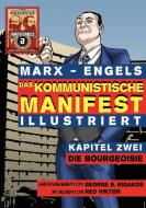 Das Kommunistische Manifest (Illustriert) - Kapitel Zwei di Karl Marx, Friedrich Engels edito da Red Quill Books