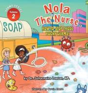 Nola The Nurse® di Scharmaine Lawson edito da A DrNurse Publishing House