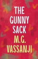 The Gunny Sack di Moyez Vassanji edito da Bloomsbury Publishing PLC