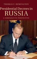 Presidential Decrees in Russia di Thomas F. Remington edito da Cambridge University Press