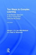 Ten Steps to Complex Learning di Jeroen J. G. van Merrienboer, Paul A. Kirschner edito da Taylor & Francis Ltd