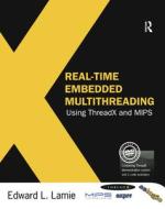 Real-time Embedded Multithreading Using Threadx And Mips di Edward L. Lamie edito da Taylor & Francis Ltd
