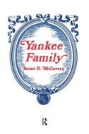 Yankee Family di James McGovern edito da Taylor & Francis Ltd