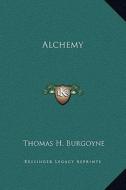 Alchemy di Thomas H. Burgoyne edito da Kessinger Publishing