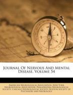 Journal of Nervous and Mental Disease, Volume 54 di American Neurological Association edito da Nabu Press