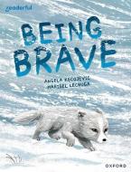 Readerful Books For Sharing: Year 3/Primary 4: Being Brave di Angela Kecojevic edito da Oxford University Press