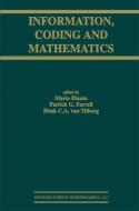 Information, Coding and Mathematics di Robert J. McEliece, Patrick G. Farrell, Henk C. a. Van Tilborg edito da Springer US