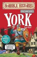 Gruesome Guides: York di Terry Deary edito da Scholastic