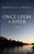 Once Upon a River di Bonnie Jo Campbell edito da Thorndike Press