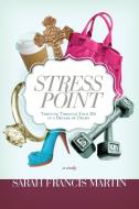 Stress Point di Sarah Francis Martin edito da Thomas Nelson Publishers