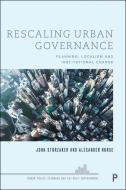 Rescaling Urban Governance di JOHN STURZAKER edito da Policy Press