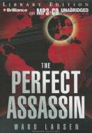 The Perfect Assassin di Ward Larsen edito da Brilliance Audio