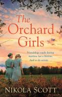 The Orchard Girls di Nikola Scott edito da Headline Publishing Group