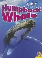 Humpback Whale di Jack Zayarny edito da AV2 BY WEIGL