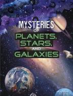 Mysteries of Planets, Stars, and Galaxies di Lela Nargi edito da CAPSTONE PR