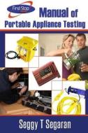 Manual of Portable Appliance Testing di Seggy T. Segaran edito da Createspace