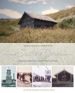 Southern Gems: Exploring Southern New Zealand's Past di David Dudfield, Marolyn Diver edito da Createspace