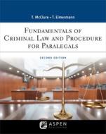 Fundamentals of Criminal Practice: Law and Procedure di Thomas E. Eimermann, Thomas E. McClure edito da ASPEN PUB