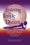 Entering the Temple of Dreams di Tamar Frankiel, Judy Greenfeld edito da Jewish Lights Publishing