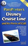 Passporter\'s Disney Cruise Line And Its Ports Of Call 2010 di Jennifer Marx, Dave Marx edito da Passporter Travel Press