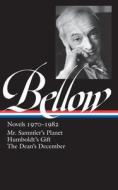 Saul Bellow: Novels 1970-1982 (Loa #209): Mr. Sammler's Planet / Humboldt's Gift / The Dean's December di Saul Bellow edito da LIB OF AMER