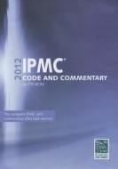 IPMC Code and Commentary edito da International Code Council