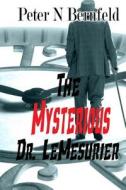 The Mysterious Dr. Lemesurier di Peter N. Bernfeld edito da Solstice Publishing
