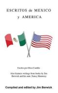 Escritos de Mexico y America di Jim Berwick edito da XULON PR
