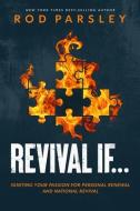 Revived Life: Igniting Your Passion for Personal Renewal and National Revival di Rod Parsley edito da CHARISMA HOUSE