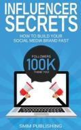 Influencer Secrets Influencer Secrets