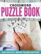 Crossword Puzzles For Adults: Easy to Difficult Levels di Speedy Publishing Llc edito da WAHIDA CLARK PRESENTS PUB