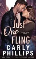 Just One Fling: The Dirty Dares di Carly Phillips edito da CP PUB LLC