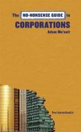 The No-Nonsense Guide to Corporations di Adam Ma'anit edito da NEW INTERNATIONALIST