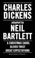 Charles Dickens di Charles Dickens, Neil Bartlett edito da Oberon Books Ltd