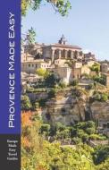 PROVENCE MADE EASY di Andy Herbach edito da INDEPENDENTLY PUBLISHED