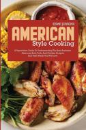 American Style Cooking di Esme Jenkins edito da Esme Jenkins