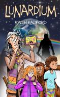Lunardium di Kath Radford edito da New Generation Publishing