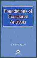 Foundations Of Functional Analysis di S. Ponnusamy edito da Alpha Science International Ltd