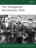 The Hungarian Revolution 1956 di Erwin A. Schmidl edito da Bloomsbury Publishing PLC