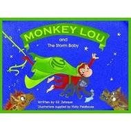 Monkey Lou And The Storm Baby di Gil Johnson edito da Troubador Publishing