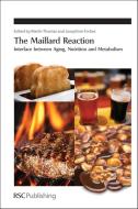 The Maillard Reaction di Merlin C. Thomas edito da Royal Society of Chemistry