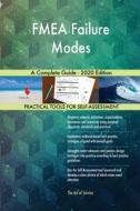 Fmea Failure Modes A Complete Guide - 20 di GERARDUS BLOKDYK edito da Lightning Source Uk Ltd