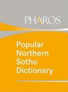 Popular Northern Sotho Dictionary di T. J. Kriel, Dj Prinsloo edito da NB Publishing