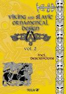 Viking and Slavic Ornamental Designs di Igor Gorewicz edito da PIKE & POWDER