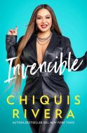 Invencible (Unstoppable Spanish Edition) di Chiquis Rivera edito da ATRIA
