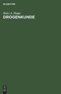 Drogenkunde di Heinz A. Hoppe edito da De Gruyter