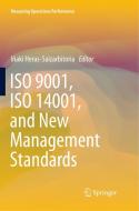 ISO 9001, ISO 14001, and New Management Standards edito da Springer International Publishing