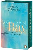 Golden Bay ¿ How it hurts di Bianca Iosivoni edito da Penguin TB Verlag