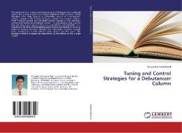 Tuning and Control Strategies for a Debutanizer Column di Nasser Mohamed Ramli edito da LAP Lambert Academic Publishing