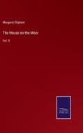 The House on the Moor di Margaret Oliphant edito da Salzwasser-Verlag